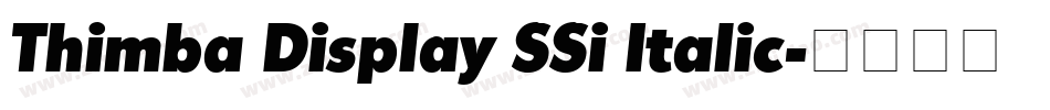 Thimba Display SSi Italic字体转换